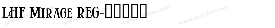 LHF Mirage REG字体转换